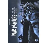 War painters. (1915-1918). Come l'arte salva dalla guerra