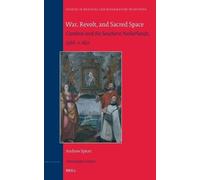 War, Revolt and Sacred Space: Cambrai and the Southern Netherlands, 1566-C.1621: 253