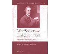 War, Society And Enlightenment: The Opere Di General Lloyd (History Of Warfare 3