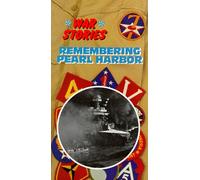 War Stories: Remembering Pearl Harbor