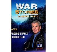 WAR STORIES WITH OLIVER NORTH: FREEING FRANCE FROM HITLER