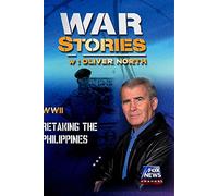 WAR STORIES WITH OLIVER NORTH: RETAKING THE PHILIPPINES