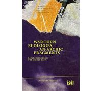 War-torn Ecologies, An-Archic Fragments (Copertina rigida) Cultural Inquiry