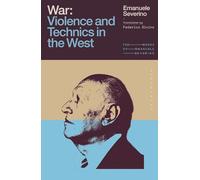 War: Violence and Technics in the West