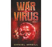 War Virus: Dark galactic military sci-fi with a 500-year war between two human civilizations (Book 1 War Virus series)