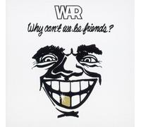 War - Why Cant We Be Friends