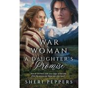 War Woman A Daughter's Promise
