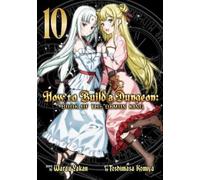 Warau Yakan How to Build a Dungeon: Book of the Demon King Vol. 10 (Tascabile)