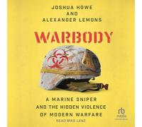 Warbody: A Marine Sniper and the Hidden Violence of Modern Warfare