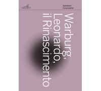 Warburg, Leonardo, il Rinascimento