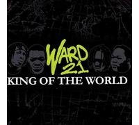 WARD 21 - KING OF THE WORLD