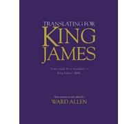 Ward Allen Translating For King James (Tascabile)