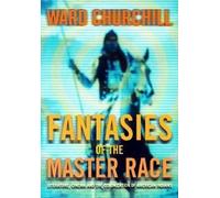 Ward Churchill Fantasies of the Master Race (Tascabile)
