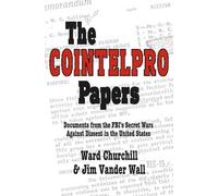 Ward Churchill Jim Vander Wall The Cointelpro Papers (Tascabile)
