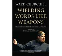 Ward Churchill Wielding Words like Weapons (Tascabile)