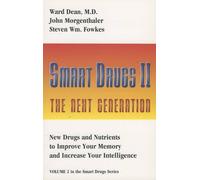 Ward Dean John Morgenthaler Steven William Fowkes Smart Drugs II (Tascabile)