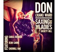 Ward, Don Juan - Saxing With The Ladies Of Society Hill