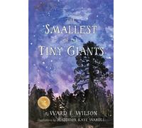 Ward E Wilson Smallest of the Tiny Giants (Tascabile)
