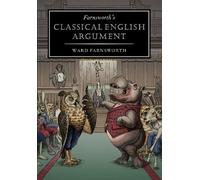 Ward Farnsworth Farnsworth's Classical English Argument (Copertina rigida)