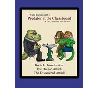 Ward Farnsworth Predator at the Chessboard (Tascabile)
