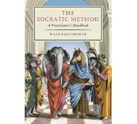 Ward Farnsworth The Socratic Method (Copertina rigida)