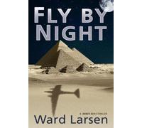 Ward Larsen Fly by Night (Tascabile) Jammer Davis Thriller