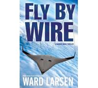 Ward Larsen Fly By Wire (Tascabile) Jammer Davis Thriller