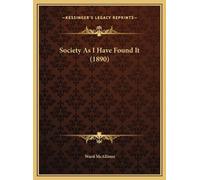 Ward McAllister Society As I Have Found It (1890) (Copertina rigida)