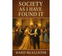Ward McAllister Society as I Have Found It (Copertina rigida)