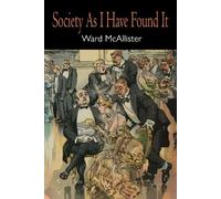 Ward McAllister Society as I Have Found It (Tascabile)