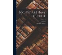 Ward McAllister Society As I Have Found It; Volume 3 (Copertina rigida)