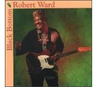 WARD, ROBERT - BLACK BOTTOM