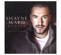 Ward, Shayne - Closer (Deluxe Edition)