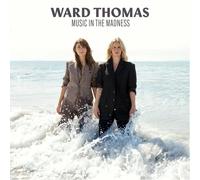 Ward Thomas Music in the Madness (CD) Album Digipak