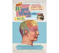 Ward Wisdom 2026: Psychiatry Questions for Medical Students, Written by Medical Students