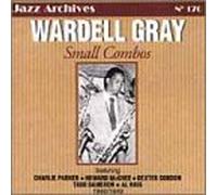 Wardell Gray - Small Combos