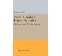 Wards Parks Verbal Dueling in Heroic Narrative (Copertina rigida)