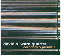Ware, David S. Quartet - Corridors & Parallels