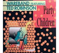 Wareband Feat.Ted Robinson - Party children (#zyx6471, feat. Tad Robinson)
