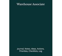 Warehouse Associate: Journal, Notes, Ideas, Actions, Priorities, Checklists, Log | Tool for Daily Goal Setting Tracker | Time Management | Performance ... Journal Office Book Gifts for Meetings