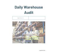 Warehouse fundamentals: The Daily Warehouse Audit: The no-nonsense daily management audit for any modern distribution centre or warehouse facility
