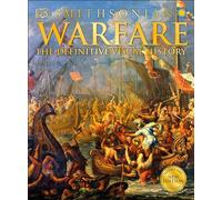 Warfare: The Definitive Visual History