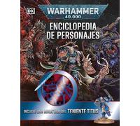 Warhammer 40.000 Enciclopedia de personajes. Incluye miniatura