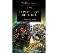 The Horus Heresy nº 49/54 La perdición del lobo