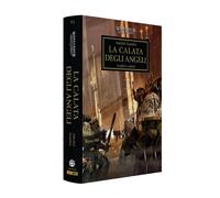 Warhammer - The Horus Heresy Vol. 6 - La Calata degli Angeli - Panini Comics
