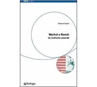 Warhol e Romiti: un confronto assurdo. Ediz. illustrata