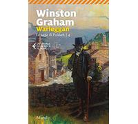 Warleggan. La saga di Poldark. Vol. 4