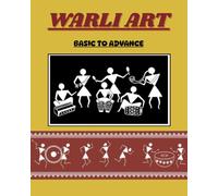 WARLI PAINTING: LEARN WARLI ART EASY