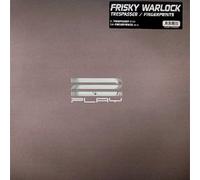 WARLOCK, FRISKY - TRESPASSER/FINGERPRINTS