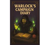 Warlock's Campaign Diary: The Adventurer’s Chronicle